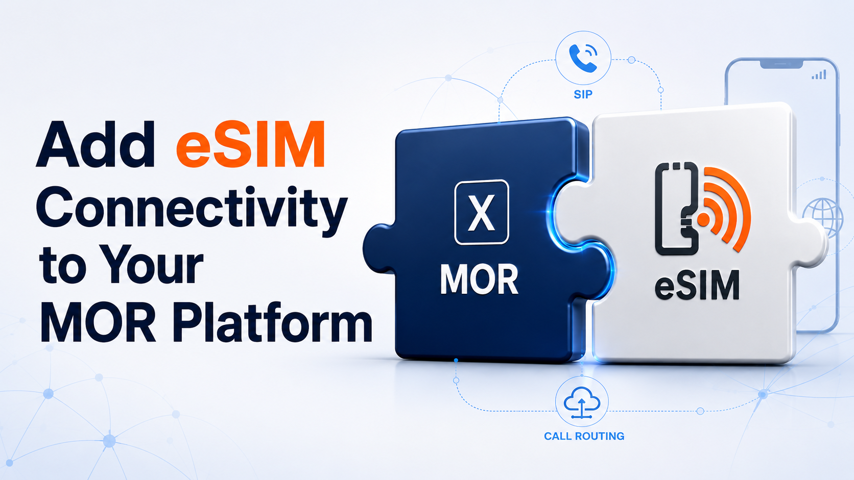 Add eSIM Connectivity to Your MOR Platform