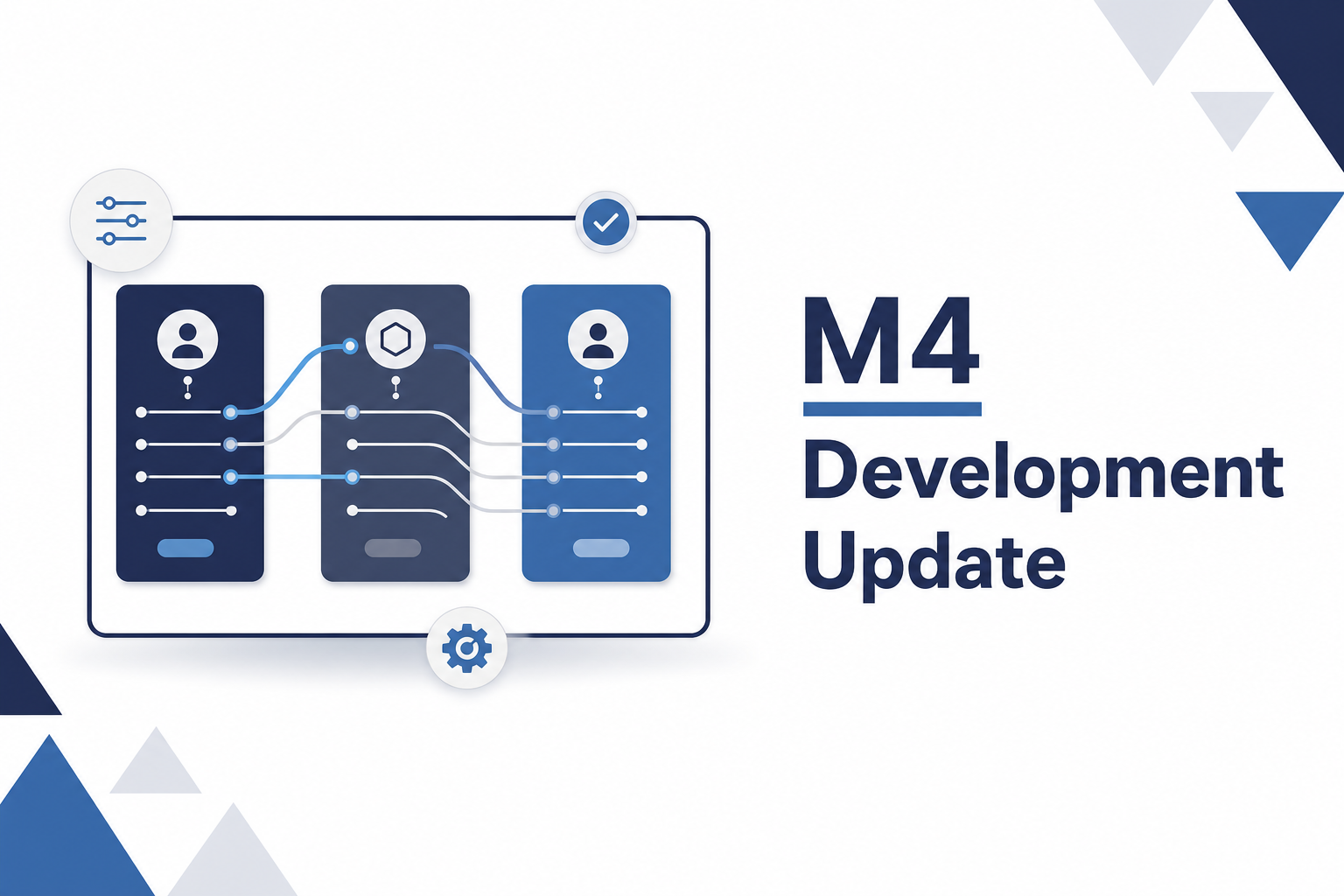 M4 Development Update