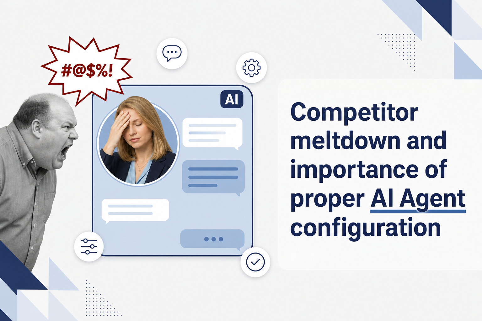 Competitor meltdown and importance of proper AI Agent configuration